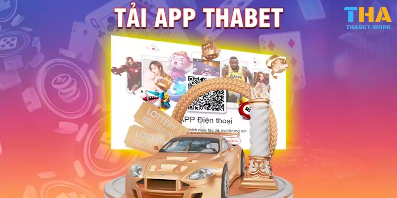 Lý do nên tải app Thabet